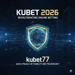 เจาะลึก kubetapp: นวัตกรรมการเดิมพันบนมือถือที่เสถียรที่สุด